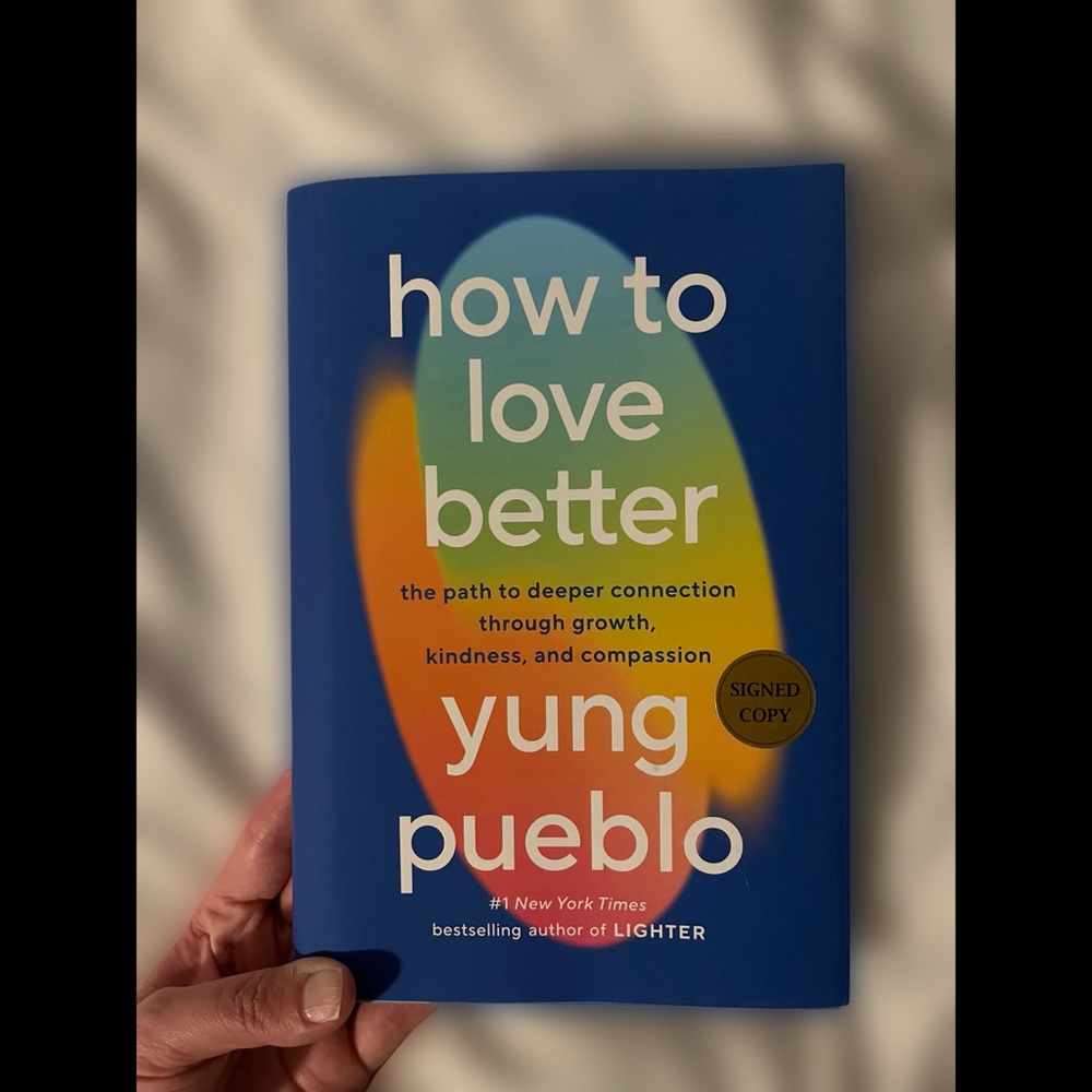 ~Signed~ "How to Love Better" by Yung Pueblo - Picture 1 of 4